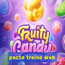 pacto treino web